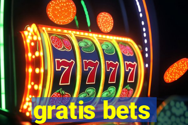 gratis bets